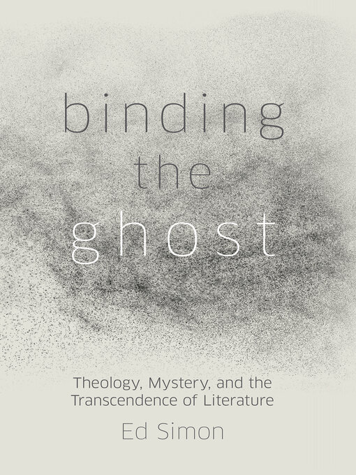 Title details for Binding the Ghost by Ed Simon - Wait list